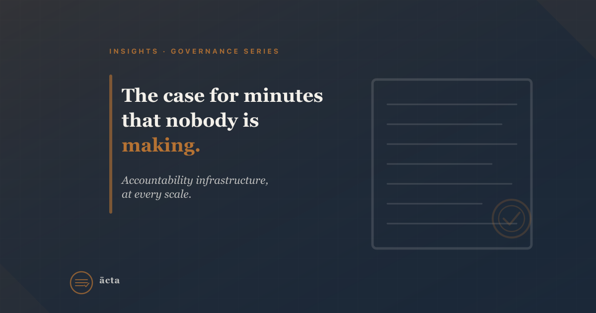 Meeting Minutes Are Accountability Infrastructure